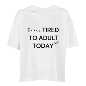 Too tired to adult today - Pyntat - Tygpåsar med citat, presenter och uttryck att matcha med familj och vänner