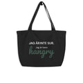 Svart tygpåse XL med texten Jag är inte sur jag är bara hangry – Pyntat.